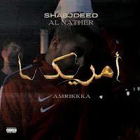 Shabjdeed — Amrikkka Ft Al Nather — обложка
